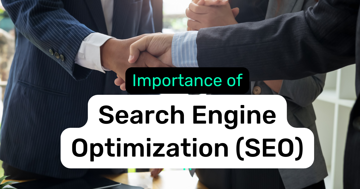 Importance of Search Engine Optimization